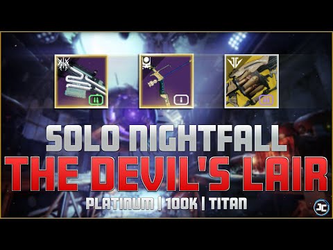 Solo Nightfall: The Devil's Lair - 100k - Platinum - Legend(1300) | Destiny 2