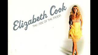 Elizabeth Cook ~ Before I Go That Far