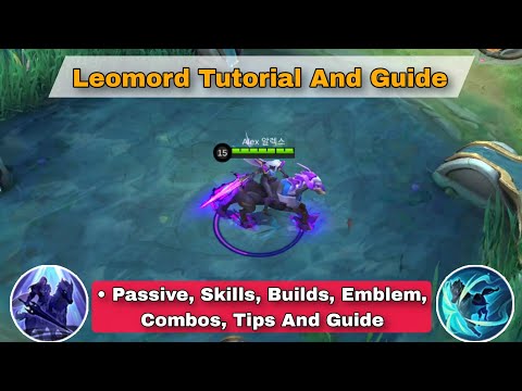 How To Use Leomord Mobile Legends | Advance Tips, Guides & Combo