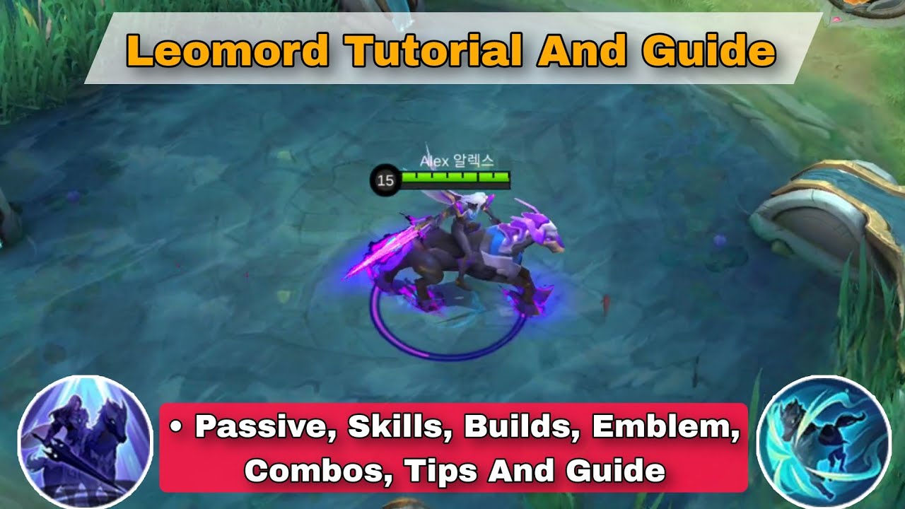 How To Use Leomord Mobile Legends | Advance Tips, Guides & Combo