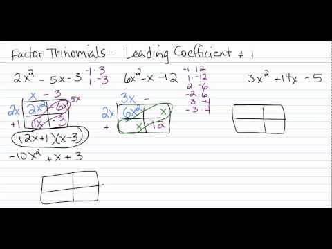FACTORING TRINOMIALS LEADING COEFFICIENT NOT 1