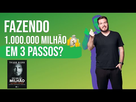 Livro DO MIL AO MILHÃO | Thiago Nigro |3 passos para enriquecer