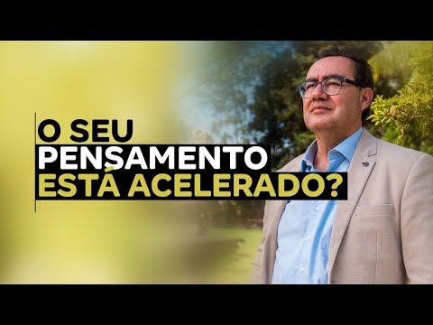 Is your thinking racing? | Dr. Augusto Cury