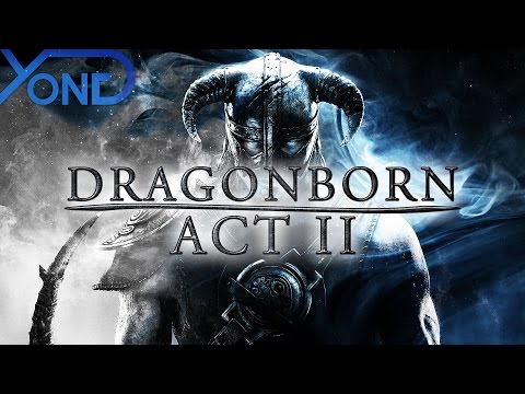 Dragonborn Act II (Skyrim Fan Movie)