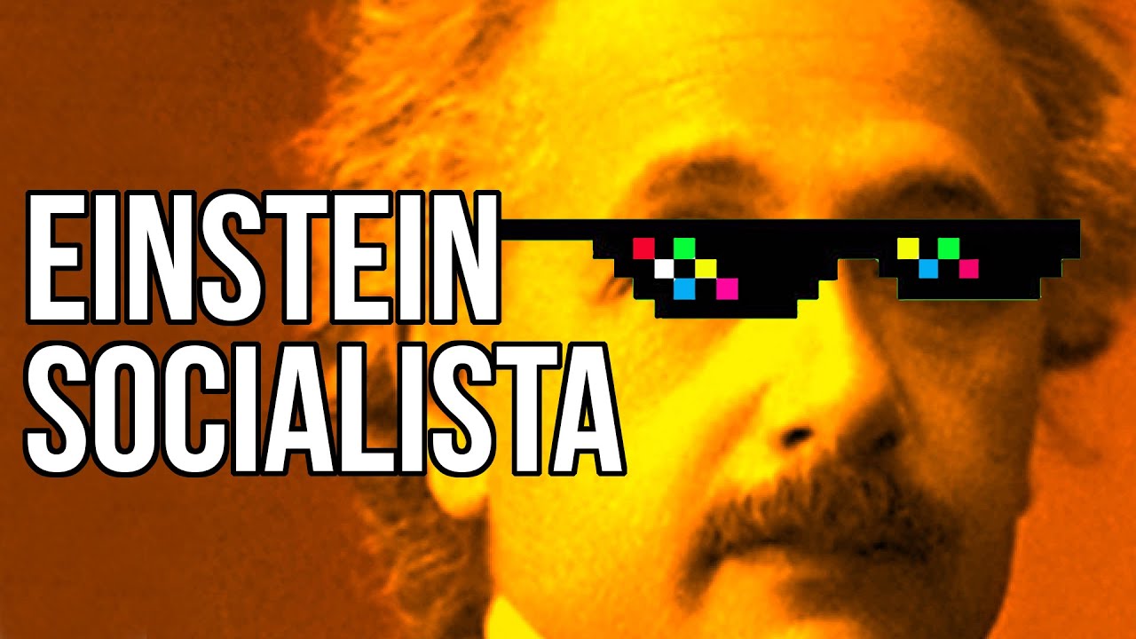 Por que Einstein  era Socialista?