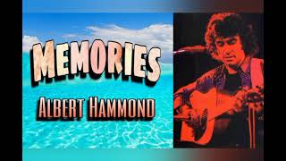 Memories - Albert Hammond (with lyrics)