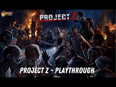 Project Z - Playthrough