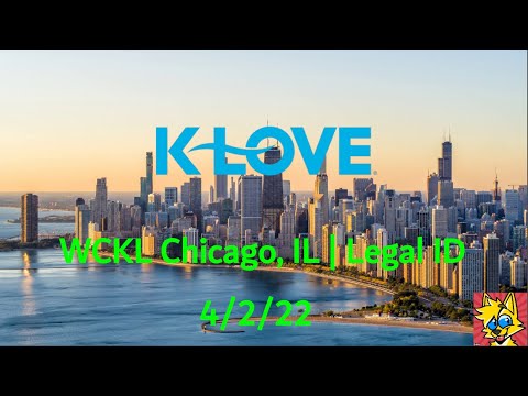 K-LOVE | WCKL Chicago, IL Legal/TOTH ID (4/2/22)