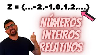Números Inteiros Relativos | CONJUNTOS | Aula 10 | Prof. Cristiano Marcell