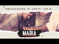 Maria Official Lyrics Video - Ambassadors of Christ Choir