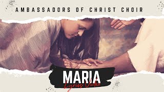 Maria Official Lyrics Video - Ambassadors of Christ Choir