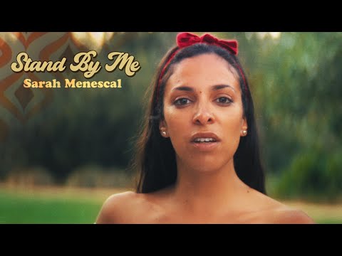 @SarahMenescalOfficial - Stand By Me (Official Video)