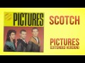 Scotch - Pictures (Extended Version) 