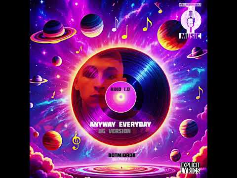 ♪ Anyway Everyday (Og Version) - KINO I.O  (DOTMIDROII) 