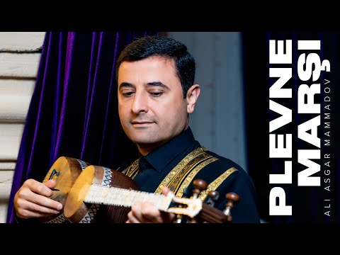 Ali Asgar Mammadov — Plevne Marşı | Osman Paşa