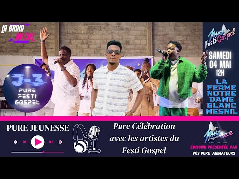 PURE JEUNESSE / PURE CÉLÉBRATION / PURE FESTI GOSPEL