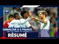 Gibraltar 0-3 France, le résumé I FFF 2023