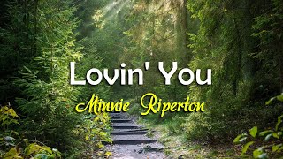 Lovin&#39; You - KARAOKE VERSION - as popularized by Minnie Riperton