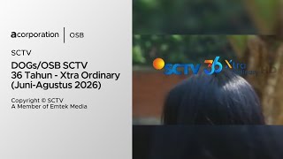 Download lagu DOGs/OSB SCTV 36 Tahun - Xtra Ordinary (Juni-Agustus 2026) mp3 Download lagu DOGs/OSB SCTV 36 Tahun - Xtra Ordinary (Juni-Agustus 2026) mp3