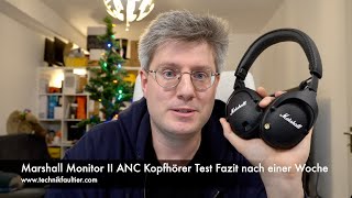 Marshall Monitor II ANC Kopfhörer Test Fazit nach einer Woche