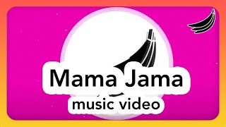 Mama Jama Music Video