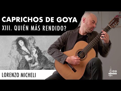 Mario Castelnuovo-Tedesco's "Caprichos de Goya: XIII. Quién Más Rendido?" played by Lorenzo Micheli