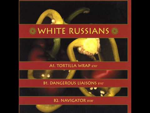 White Russians - Dangerous Liasions