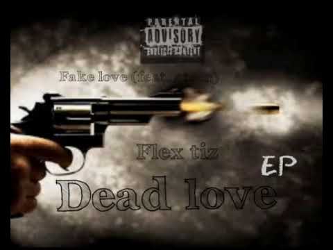 Flex Tiz - Fake Love (feat. its4teenn) || Official Audio
