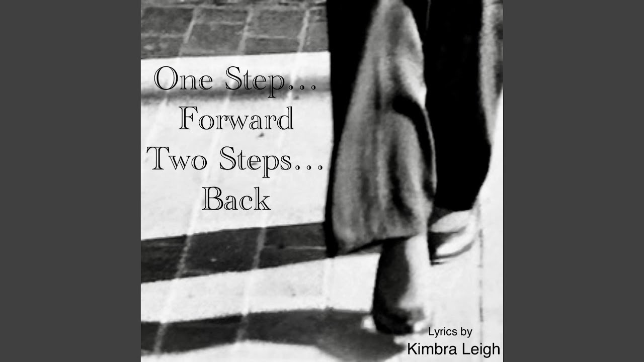 One Step Forward Two Steps Back