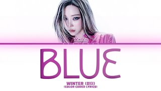 Download lagu WINTER 'Blue' lyrics (윈터 'Blue' 가사) (Color Coded Lyrics) mp3 Download lagu WINTER 'Blue' lyrics (윈터 'Blue' 가사) (Color Coded Lyrics) mp3
