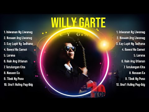 Top 10 songs Willy Garte 2024 ~ Best Willy Garte playlist 2024