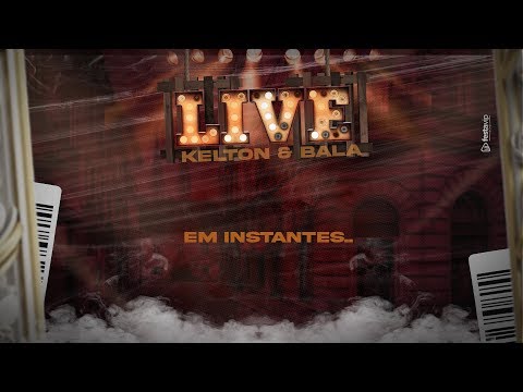 Live Kelton e Bala - #FiqueEmCasa #CanteComigo