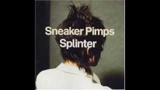 Sneaker Pimps- Destroying Angel