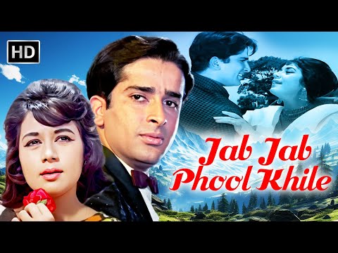 EVERGREEN 60s MUSICAL ROMANTIC MOVIE | Jab Jab Phool Khile (1965) | Shashi Kapoor, Nanda | Full HD