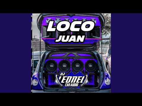 Loco Juan (Remix)