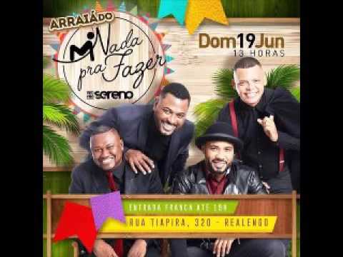 Vou Pro Sereno Ao Vivo Nada Pra Fazer (edição  Arraiá) 2016