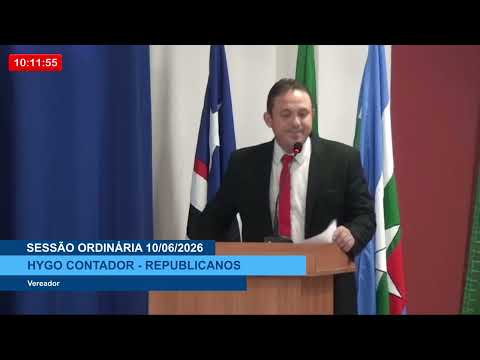  SESSÃO DIA 10/06/2026 – II PRONUNCIAMENTO DO VEREADOR HYGO CONTADOR