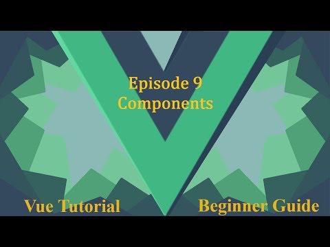 Vue Beginner Guide Ep.9 - Components