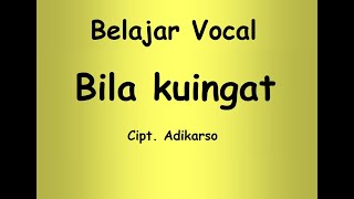 Download lagu VOCAL BILA KUINGAT/BUNDA PIARA Cipt. Adikarso mp3 Download lagu VOCAL BILA KUINGAT/BUNDA PIARA Cipt. Adikarso mp3