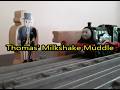 Thomas Milkshake Muddle Aftermath