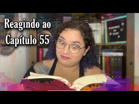 [+18] REAGINDO AO CAPÍTULO 55 DE CORTE DE NÉVOA E FÚRIA 🔥