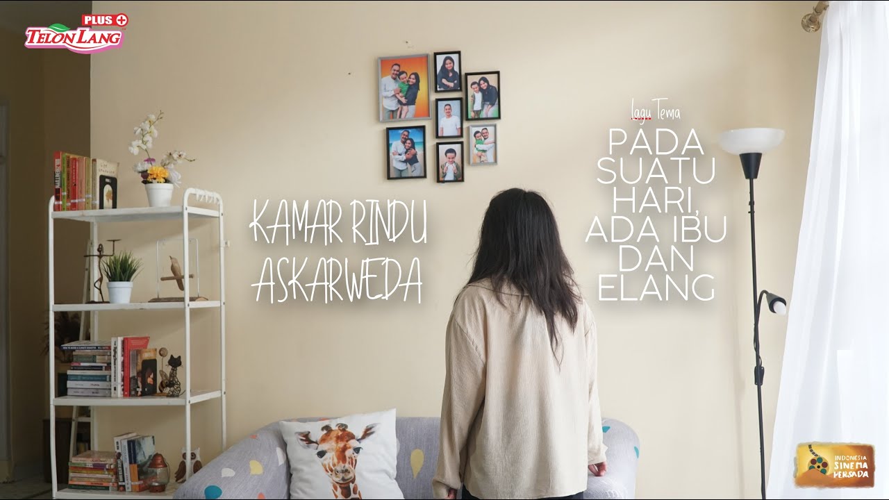 PADA SUATU HARI, ADA IBU DAN ELANG - KAMAR RINDU oleh Askarweda [Lagu Tema] [Mulai 30 Juli 2022]