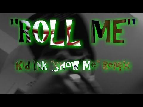 *VIDEO* J-Krillz - "ROLL ME" (Kid Ink "Show Me" Remix)