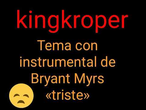 Mi versión del tema de Bryant Myers «triste»