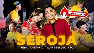 Download lagu SEROJA - Simpatik Music | Fira Cantika X Irwan Krisdiyanto mp3