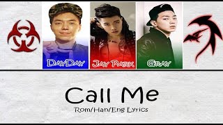 Dayday - Call Me (Feat. GRAY,  Jay Park) - Rom/Han/Eng Color Coded Lyrics