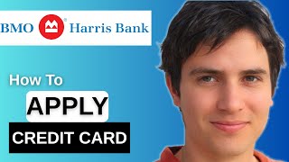 How To Apply For A Credit Card With BMO Harris Online (2025)