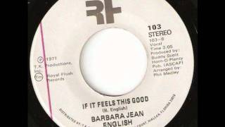 If It Feels This Good  -  Barbara Jean English
