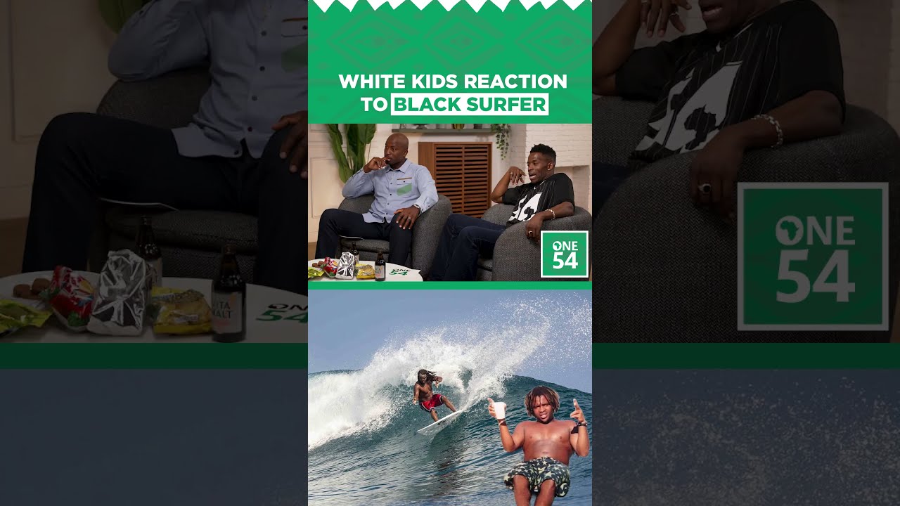 White Kids Reaction To Black Surfer | One54 Africa Podcast