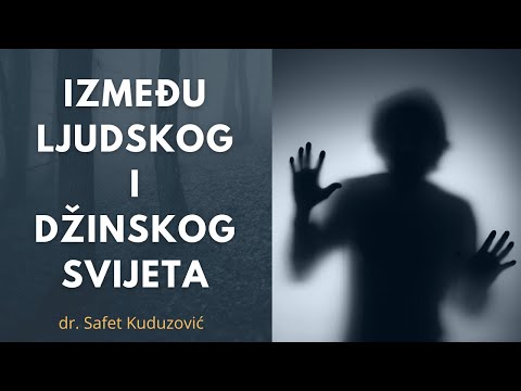 Između ljudskog i džinskog svijeta - dr. Safet Kuduzović